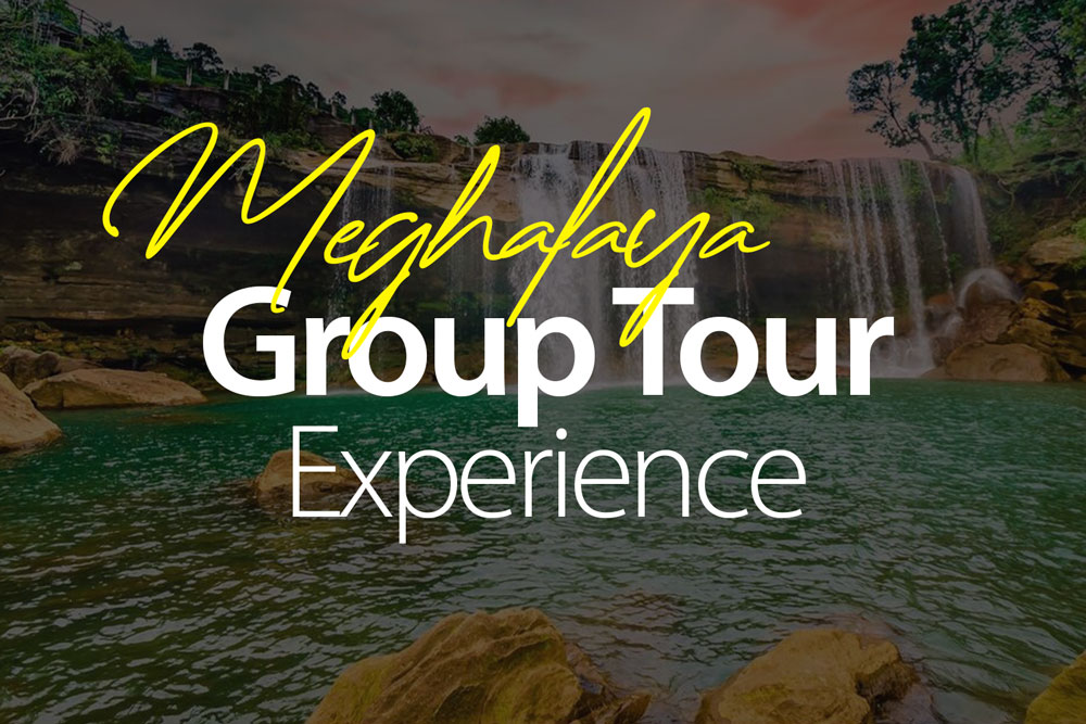 Meghalaya-group-tour-safari-trekking-north-east-school-tour-office-friends-gang-experience-best-online-2025-2026-unexplored-hidden-gem